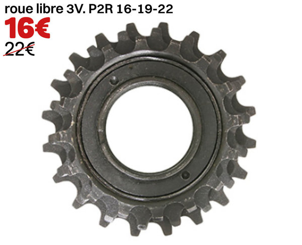 roue libre 3V. P2R 16-19-22
